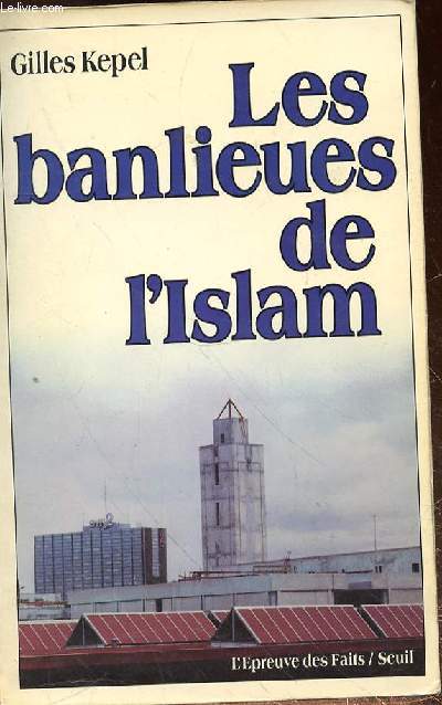 LES BANLIEUES DE L'ISLAM