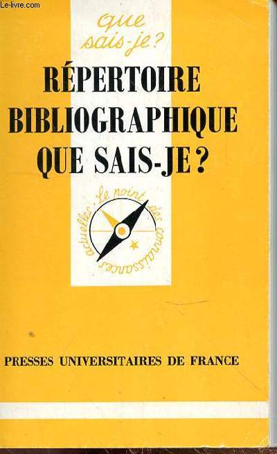 QUE SAIS-JE ? REPERTOIRE BIBLIOGRAPHIQUE QUE SAIS-JE?