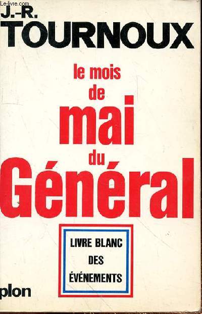 LE MOIS DE MAI DU GENERAL - LIVRE BLANC DES EVENEMENTS