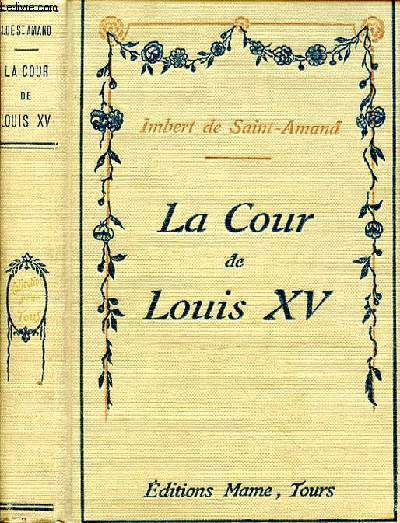 LA COUR DE LOUIS XV