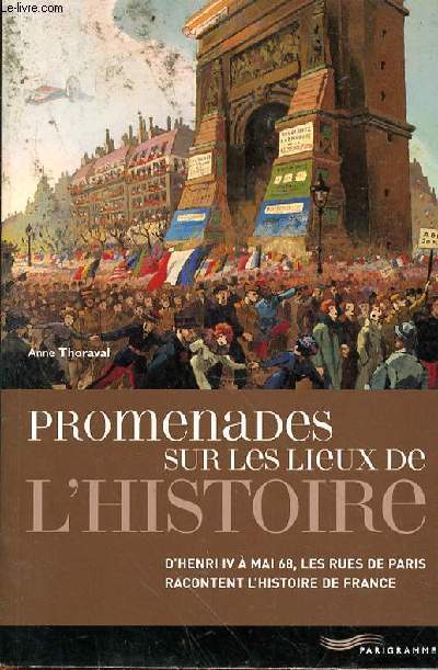 PROMENADES SUR LES LIEUX DE L'HISTOIRE DE FRANCE