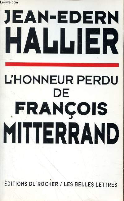 L'HONNEUR PERDU DE FRANCOIS MITTERAND