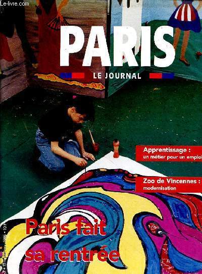 PARIS LE JOURNAL - N67 - 15 SEPTEMBRE 1996 - PARIS FAIT SA RENTREE - APPRENTISSAGE UN METIER POUR UN EMPLOI - ZOO DE VINCENNES:MODERNISATION - LA VIE DES ARRONDISSEMENTS - SORTIR - CA S'EST PASSE A PARIS - PHOTOS DU MOIS - LIRE - ECRIRE - MOTS CROISES