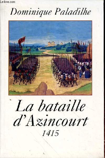 LA BATAILLE D'AZINCOURT 1415