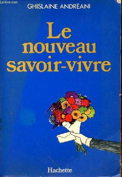 LE NOUVEAU SAVOIR-VIVRE