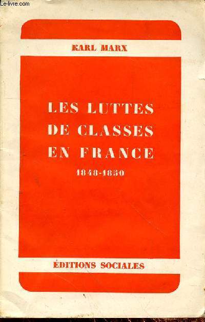 LES LUTTES DE CLASSES EN FRANCE 1848-1850