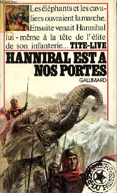 HANNIBAL EST A NOS PORTES