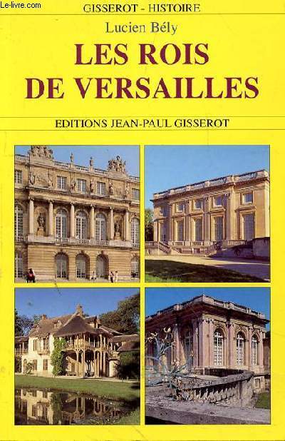 LES ROIS DE VERSAILLE