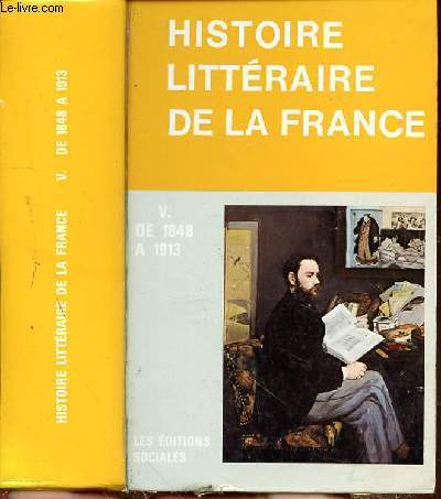 MANUEL D'HISTOIRE LITTERAIRE DE LA FRANCE - TOME V - 1848-1917