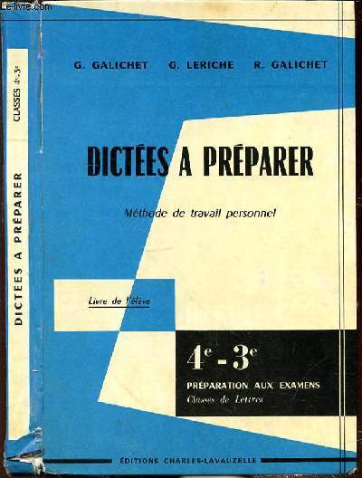 DICTEES A PREPARER- METHODE DE TRAVAIL PERSONNEL - LIVRE DE L'ELEVE 4e-3e