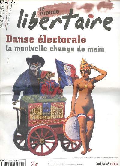 LE MONDE LIBERTAIRE N1353 - DANSE ELECTORALE LA MANIVELLE CHANGE DE MAIN - KABYLIE LE PRINTEMPS NOIR EST AUSSI LE TEMPS DES CERISES - FIN DE GREVE AU MCDO STRASBOURG SAINT DENIS - PETITS MEURTRES EN DEMOCRATIE - KOSOVO LES DESSOUS DU PROBLEME ETHNIQUE -