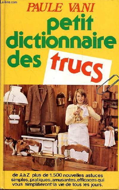 PETIT DICTIONNAIRE DES TRUCS