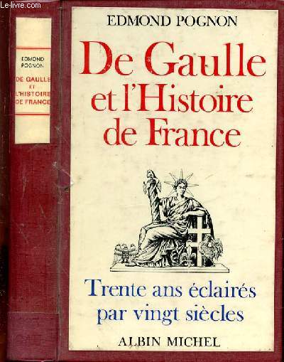 DE GAULLE ET L'HISTOIRE DE FRANCE