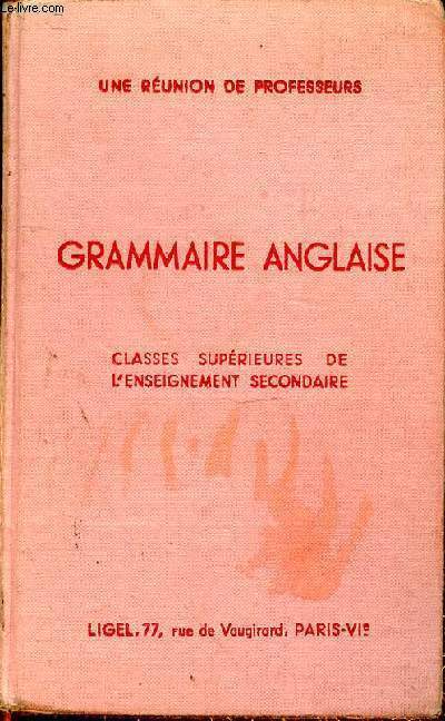 GRAMMAIRE ANGLAISE - CLASSES SUPERIEURES DE L'ENSEIGNEMENT SECONDAIRE