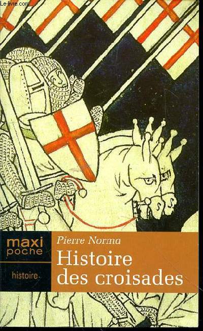 HISTOIRE DES CROISADES