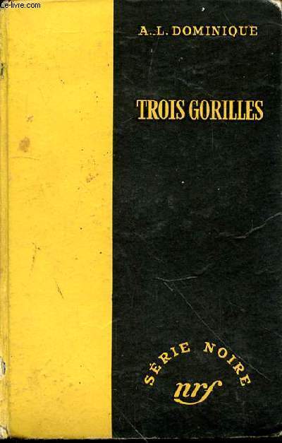 TROIS GORILLES