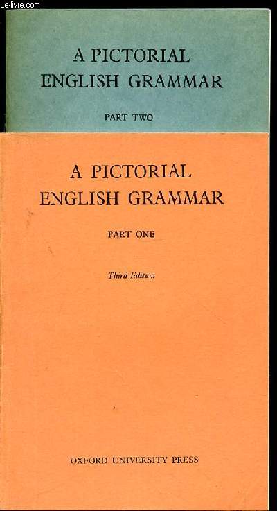 A PICTORIAL ENGLISH GRAMMAR- PART ONE + PART TWO en 2 volumes