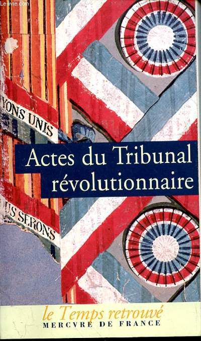 ACTES DU TRIBUNAL REVOLUTIONNAIRE