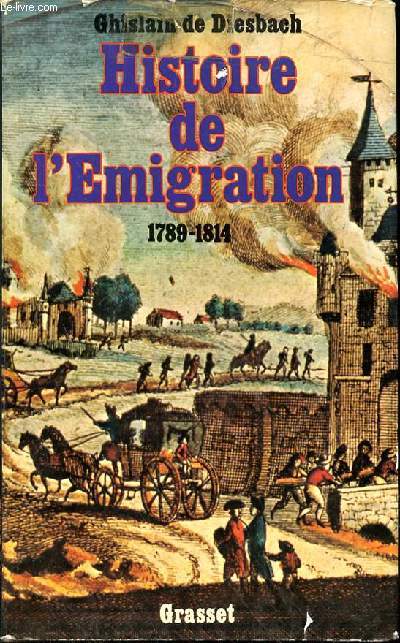 HISTOIRE DE L'EMIGRATION 1789-1814