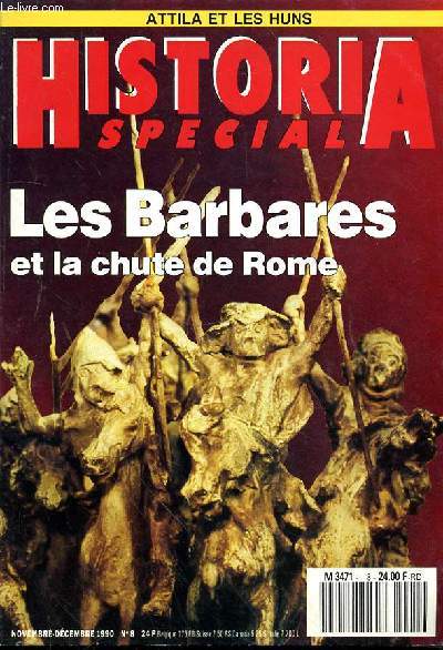 HISTORIA SPECIAL N8 : ATTILA ET LES HUNS - NOVEMBRE - DECEMBRE 1990