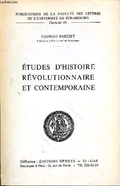 ETUDES D'HISTOIRE REVOLUTIONNAIRE ET CONTEMPORAINE - FASCICULE 46