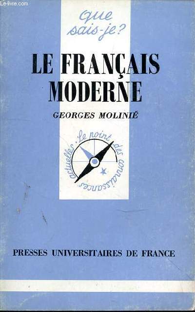 QUE SAIS-JE? N392 LE FRANCAIS MODERNE