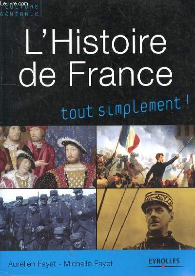 L'HISTOIRE DE FRANCE TOUT SIMPLEMENT!