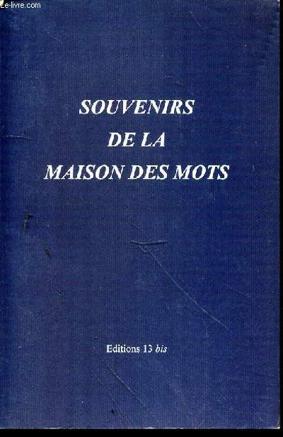 SOUVENIRS DE LA MAISON DES MOTS