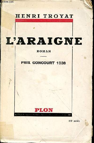 L'ARAIGNE - PRIX GONCOURT 1938