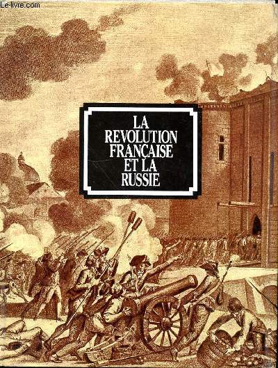 LA REVOLUTION FRANCAISE ET LA RUSSIE