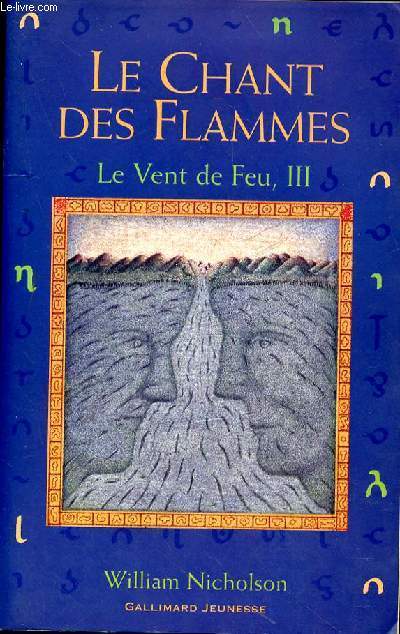 LE CHANT DES FLAMMES - LE VENT DE FEU III