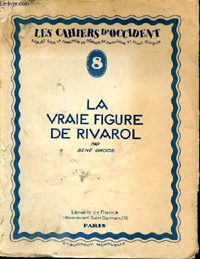 LA VRAI FIGURE DE RIVAROL