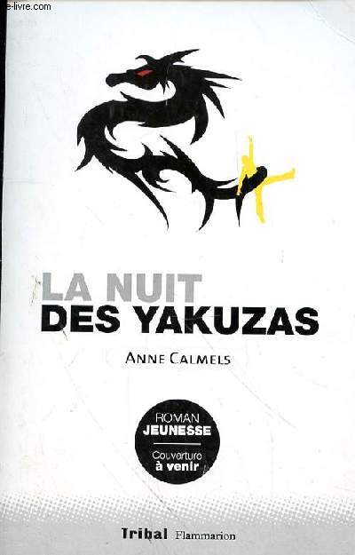 LA NUIT DES YAKUZAS -EPREUVES NON CORRIGEES