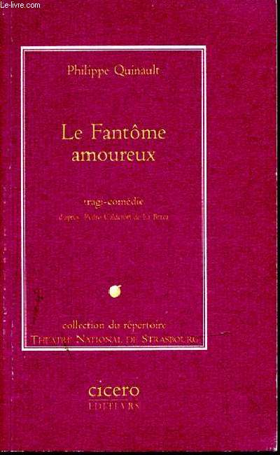 LE FANTOME AMOUREUX - TRAGI-COMEDIE