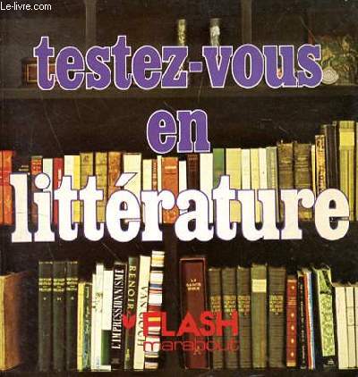 TESTEZ VOUS EN LITTERATURE