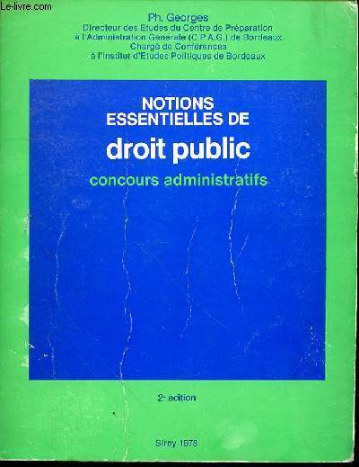 NOTIONS ESSENTIELLES DE DROIT PUBLIC - 2EME EDITION CONCOURS ADMINISTRATIFS