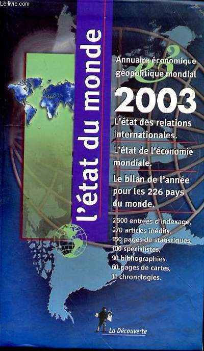 L'ETAT DU MONDE ANNUAIRE ECONOMIQUE GEOPOLITIQUE MONDIAL 2003