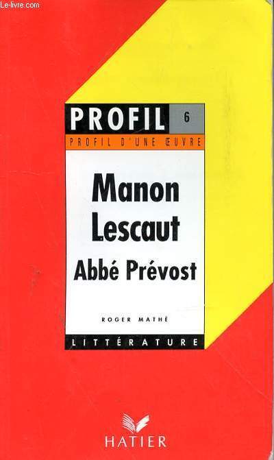 PROFIL D'UNE OEUVRE MANON LESCAUT