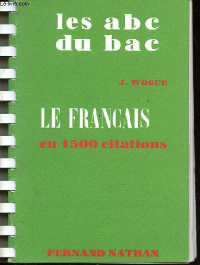 LE FRANCAIS EN 1500 CITATIONS - 35 CHAPITRES ET 1666 APHORISMES