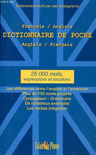 DICTIONNAIRE DE POCHE FRANCAIS/ANGLAIS - ANGLAIS/FRANCAIS - 25000 MOTS EXPRESSIONS ET LOCUTIONS
