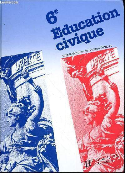 EDUCATION CIVIQUE - 6e + LIVRET DU PROFESSEUR + CAHIER TRAVAUX PRATIQUE - specimen