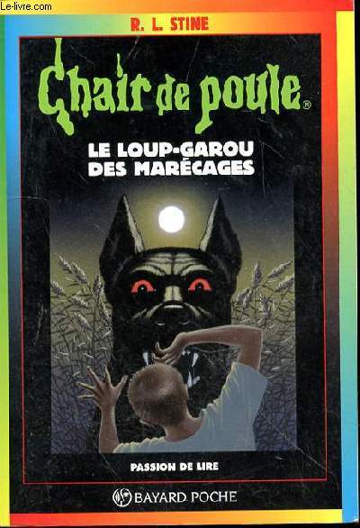 CHAIR DE POULE - LE LOUP GAROU DES MARACAGES