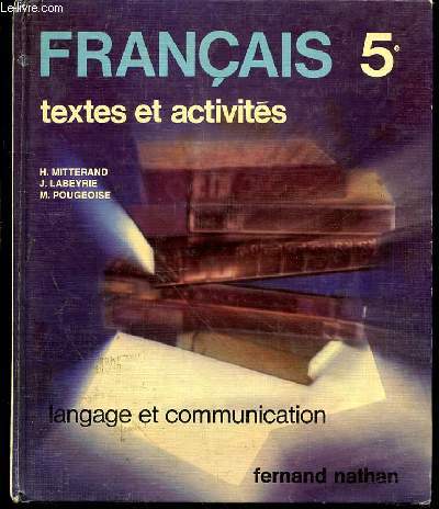 FRANCAIS 5e - TEXTES ET ACTIVITES - LANGAGE ET COMMUNICATION