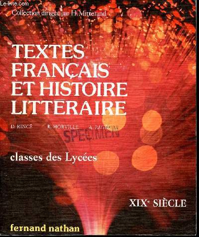 TEXTES FRANCAIS ET HISTOIRE LITTERAIRE - CLASSES DES LYCEES - SPECIMEN - XIXe SIECLE