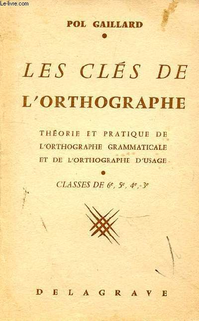 LES CLES DE L'ORTHOGRAPHE