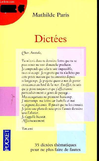 DICTEES - 35 DICTEES THEMATIQUES POUR NE PLUS FAIRE DE FAUTES