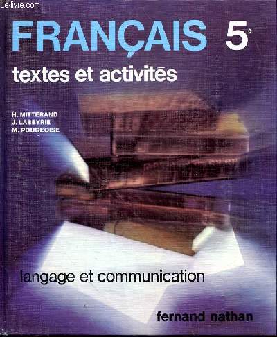 FRANCAIS 5e - TEXTES ET ACTIVITES - LANGAGE ET COMMUNICATION