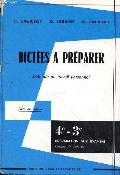 DICTEES A PREPARER - METHODE DE TRAVAIL PERSONNEL -4e- 3e - PREPARATION AUX EXAMENS LIVRE DE L'ELEVE