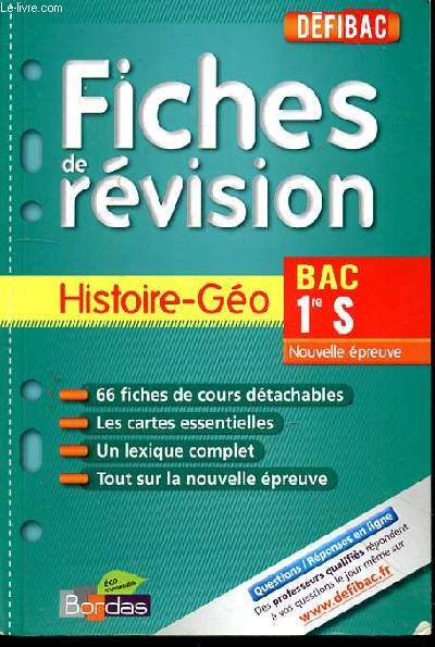 FICHES DE REVISION HISTOIRE-GEO BAC 1RE S - feuillets dtachables.