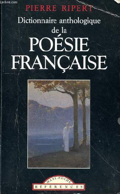 DICTIONNAIRE ANTHOLOGIQUE DE LA POESIE FRANCAISE